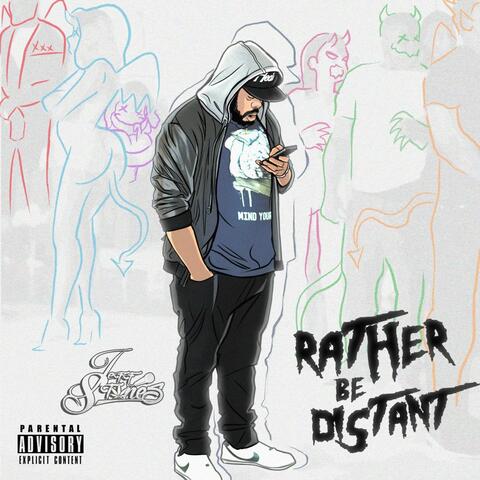 Rather Be Distant
