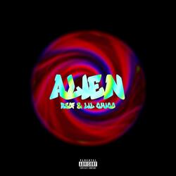 ALIEN (feat. Lil Chico)