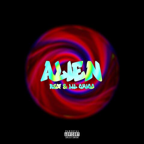 ALIEN (feat. Lil Chico)