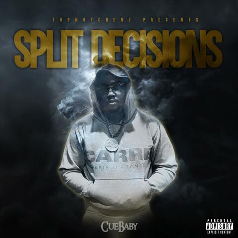 SPLIT DECISIONS