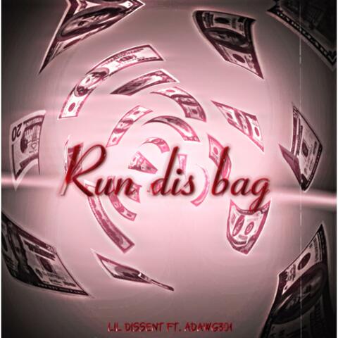 Run dis bag (feat. ADawg301)