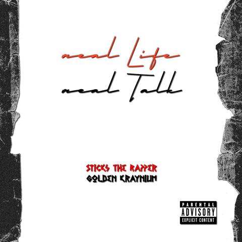 Real Life, Real Talk (feat. Golden Kraynium)