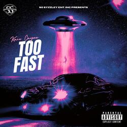 Too Fast