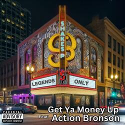 Get Ya Money Up (Action Bronson)