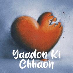 Yaadon Ki Chhaon