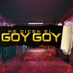 Me Dicen Goy Goy