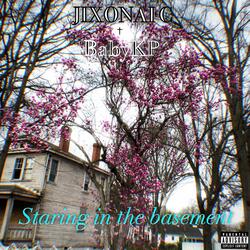 Staring in the basement (feat. BabyKP)