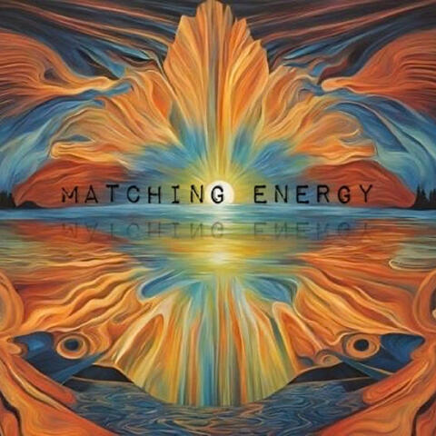 Matching Energy (feat. Nizzy Eyre)
