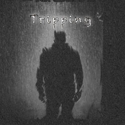 Tripping