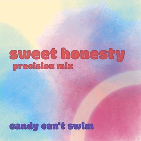Sweet Honesty (Precision Mix)
