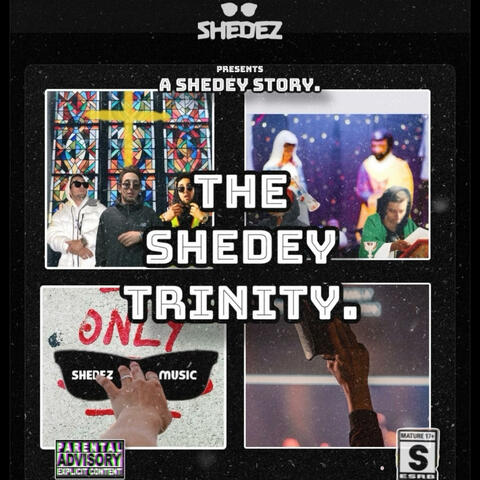 A SHEDEY STORY: "THE SHEDEY TRINITY"
