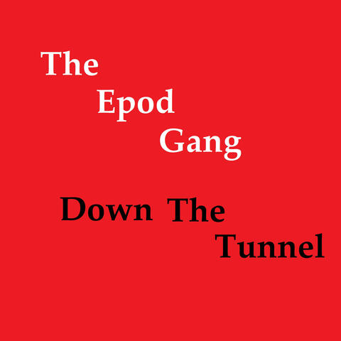 Down The Tunnel