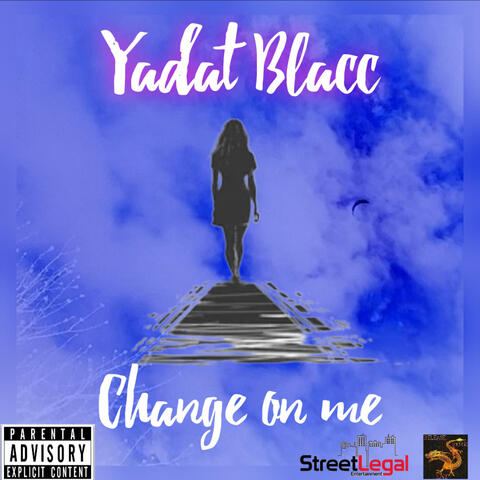Change on Me
