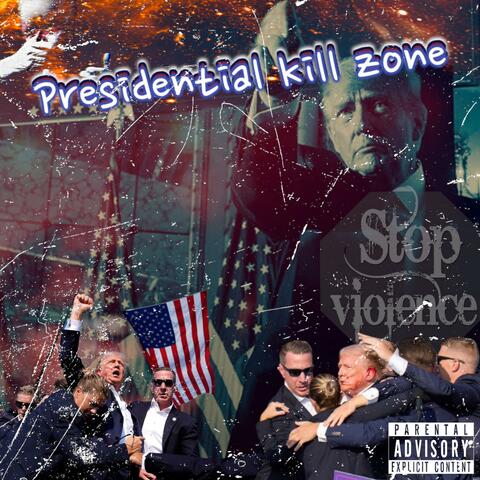 Presidential Kill Zone