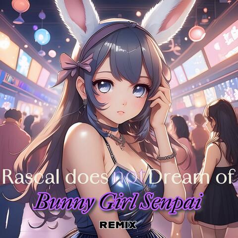 Rascal Does Not Dream of Bunny Girl Senpai