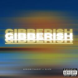 GIBBERISH (feat. aero.)