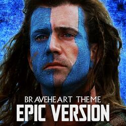 Braveheart Theme (EPIC)