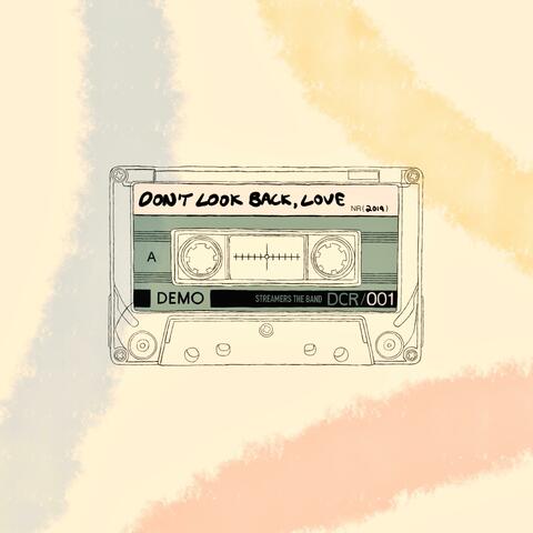 Don't Look Back, Love (Demo)