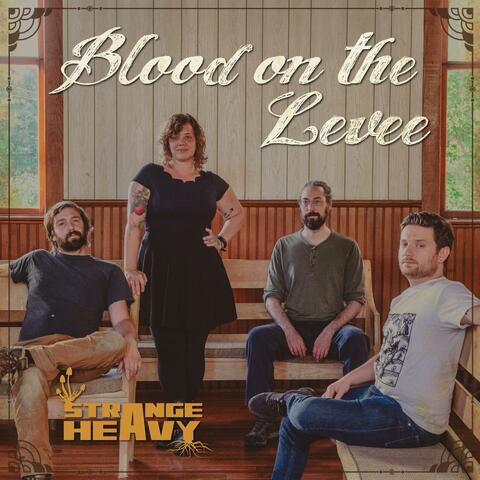 Blood On The Levee