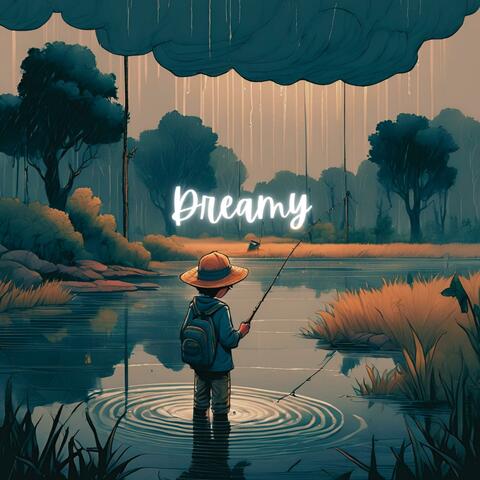 Dreamy