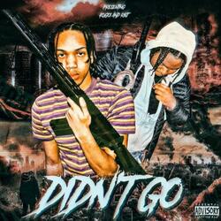 Didn't Go (feat. RBJMusix)