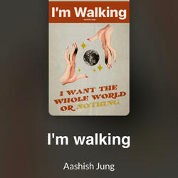 I'm walking (Original)