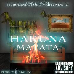 Hakuna Matata (feat. Rolando Soul & MartyWinnin)