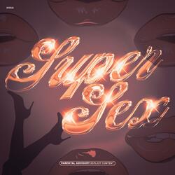 Super Sex (feat. Gato la plata)