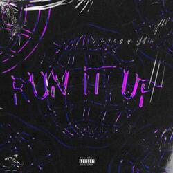 RUN IT UP (feat. FREEXV)