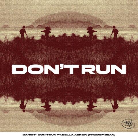 Don't Run (feat. Bella Askew & Bean)