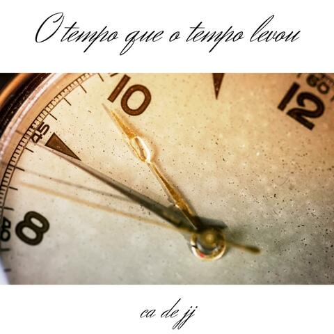 O tempo que o tempo levou