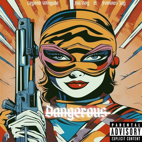 Dangerous (feat. Fal Boy & Fvmous Jay)
