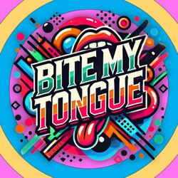Bite My Tongue