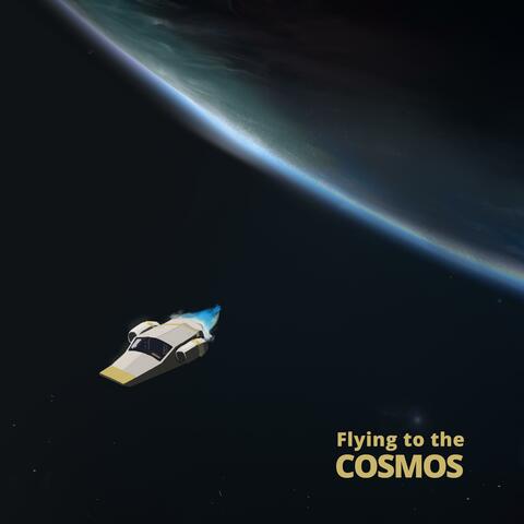 Flying To The Cosmos