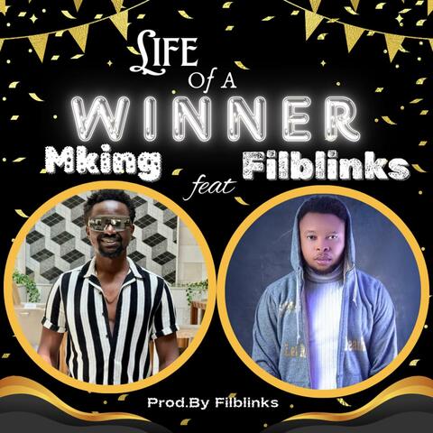 Life of a winner (feat. Filblinks)