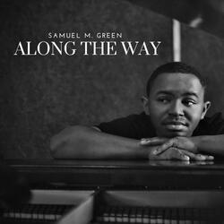 Along The Way