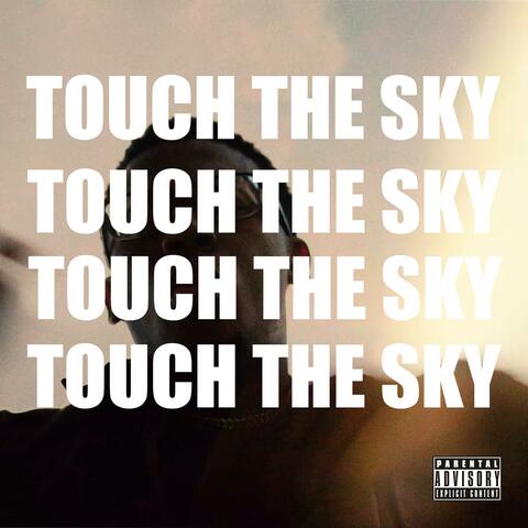 Touch the sky (feat. Stone Cold Jzzle)