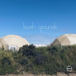 Lavish Grounds