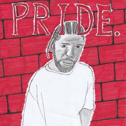 Pride.