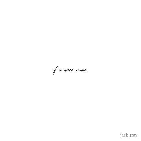 if u were mine