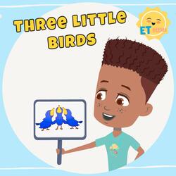 Three Little Birds