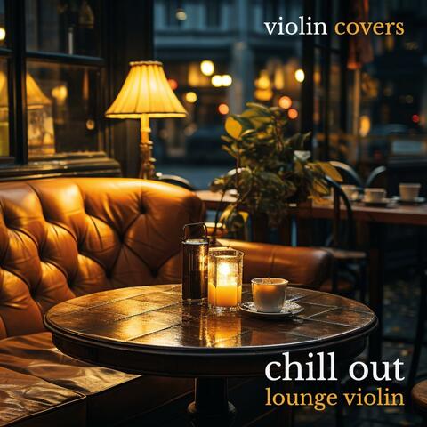 chill out lounge violin