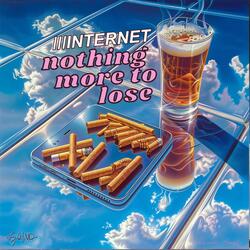 Nothing More to Lose