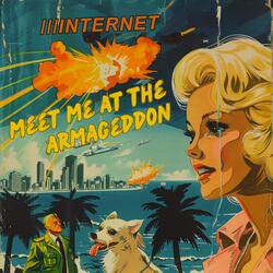 Meet Me At The Armageddon