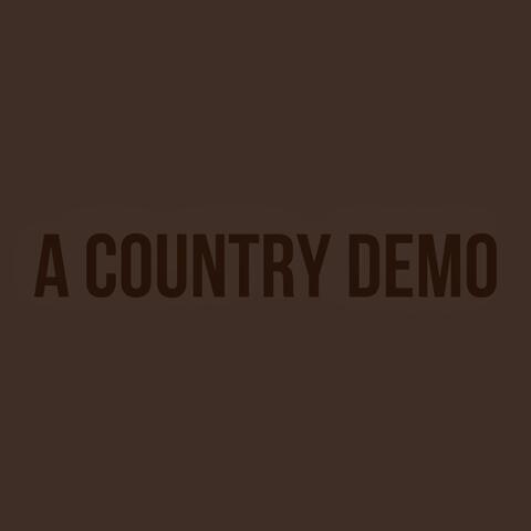 A Country Demo