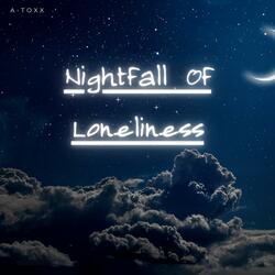 Nightfall Of Loneliness