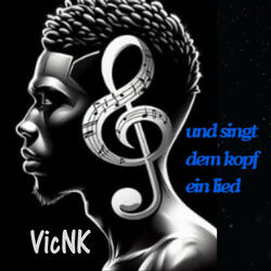 und singt dem kopf ein lied