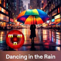 Dancing in the Rain