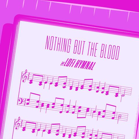 Nothing But The Blood (Lofi) (feat. Jess Littleton & K. Paxton)