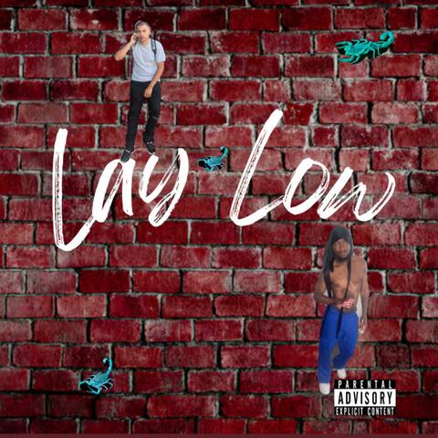 Lay low (feat. ChuccyDaMenace)